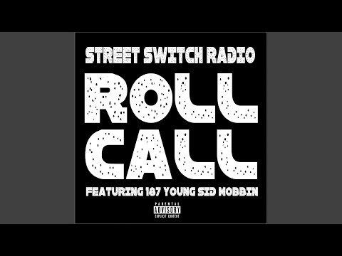 Roll Call (feat. 187 Young Sid Mobbin)