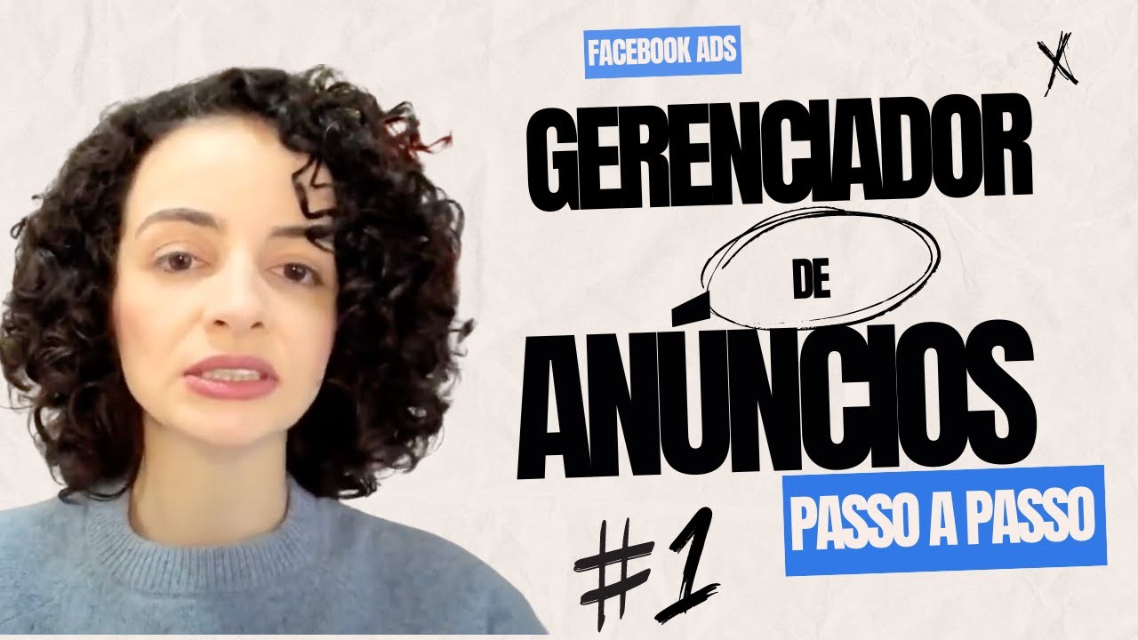 Facebook Ads: Como criar seu Gerenciador de Anúncios (Atualizado 2024)