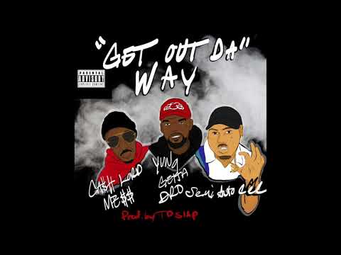 Cashloard Mess, Yung Getta Dro & Semiautocec - Get Out Da Way - Video Track