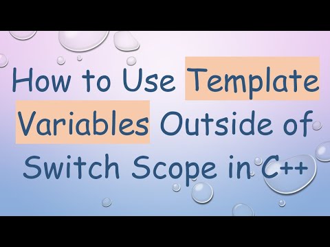 How to Use Template Variables Outside of Switch Scope in C++