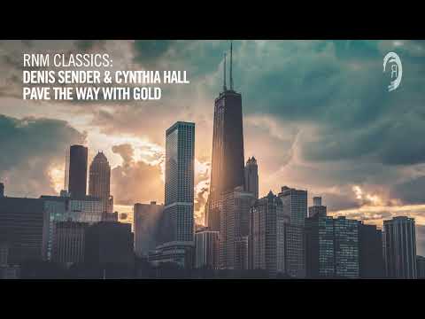 Denis Sender & Cynthia Hall - Pave The Way With Gold [VOCAL TRANCE CLASSICS]