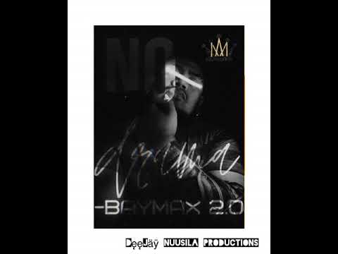 NO DRAMA - by BAYMAX 2.0 (W Tommy Uluenga)