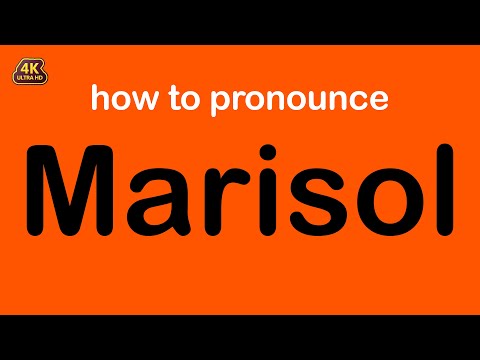 how to pronounce Marisol correctly