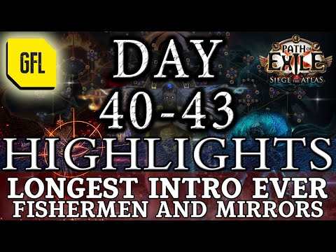 Path of Exile 3.17: ARCHNEMESIS DAY #40-43 Highlights LONGEST INTRO EVER, MIRRORS AND FISHERMEN...