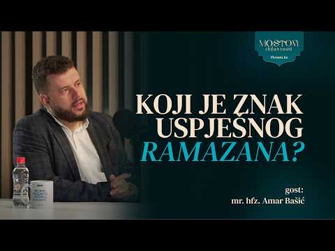 Ep 29 mr.hfz. Ammar Bašić: Koji je znak uspješnog ramazana?