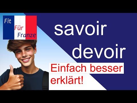 savoir | devoir | Mit Kurztest | #französischlernen