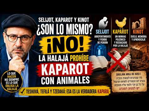 Respuesta 6094 – ¿Selijot, Kaparot y Kinot? La verdad que casi nadie explica