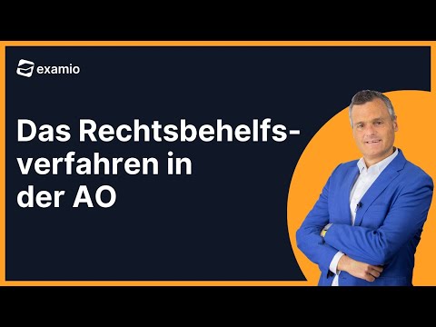 Das Rechtsbehelfsverfahren in der AO [Mitschnitt]