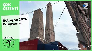 Çok Gezenti: Bologna 2026 Fragmanı