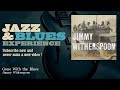 Jimmy Witherspoon - Gone With the Blues