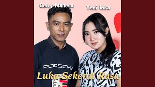 Download lagu Luka Sekerat Rasa (feat. Gerry Mahesa) mp3