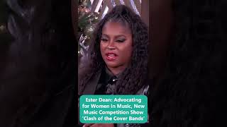 Ester Dean: Advocating for Women in Music, New Music Competition Show ‘Clash of the Cover Bands’