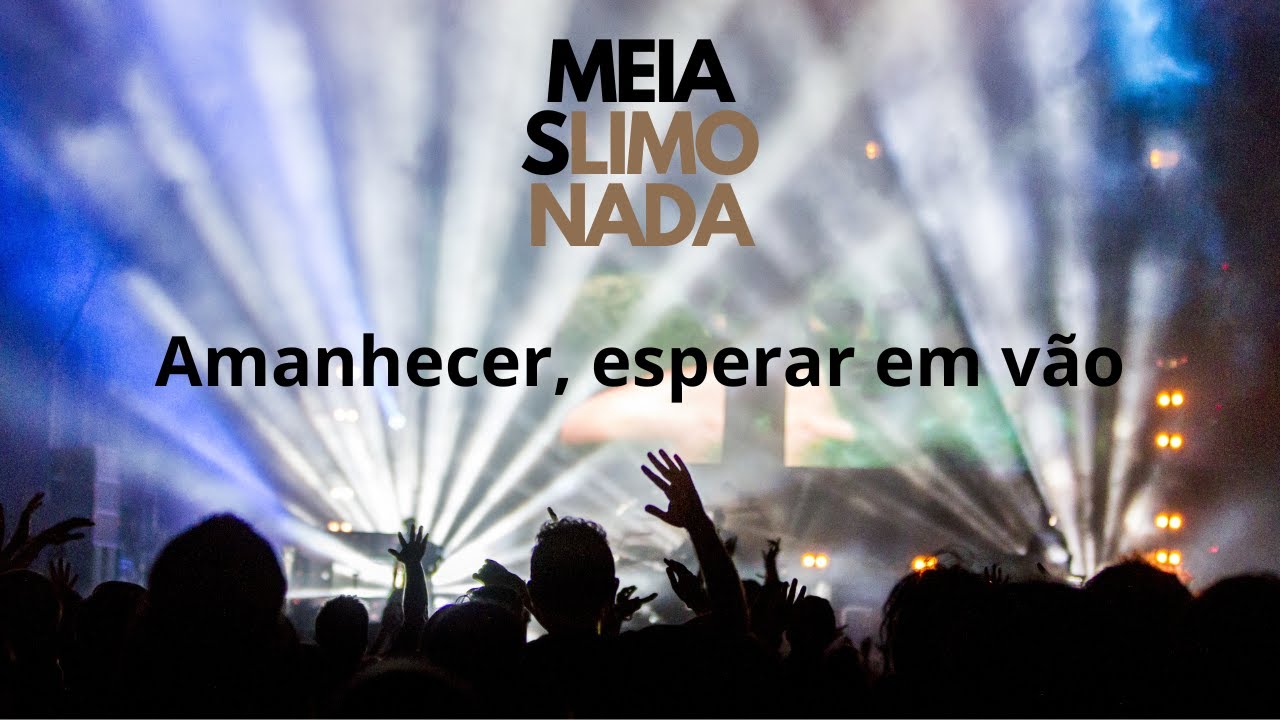 10  Amanhecer esperar em vão  ao vivo