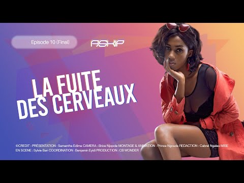 Episode 10 Final   La fuite des cerveaux