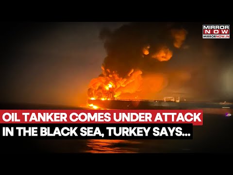 Turkey Warns Of Escalation After A Commercial Tankers Was Attacked In Black Sea | Russia-Ukraine War