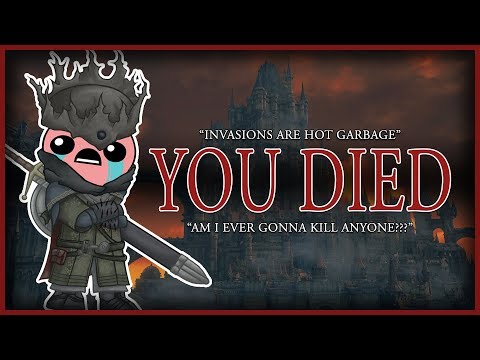😭 Invasions  - Dark Souls 3