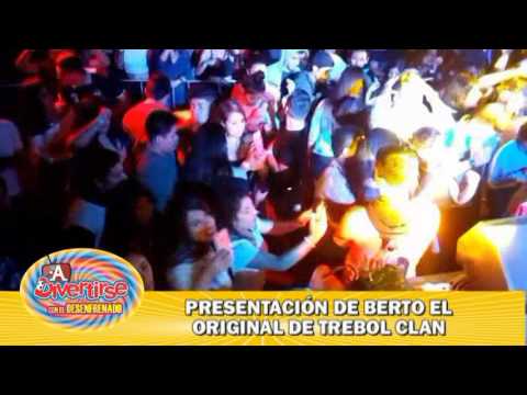 PRESENTACION DE BERTO EL ORIGINAL DE TREBOL CLAN