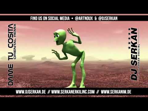 Alien Popoy - Dame Tu Cosita Oriental Remix (Serkan Erkılınç) www.DJSERKAN.com
