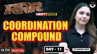 Coordination Compound | RRR Series | Day 11 Lecture 2 | NEET 2025 | By Radhika Mam | Medjeex
