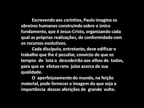 Cap. 18 - Estudando o LIVRO PÃO NOSSO - Provas de Fogo - Emmanuel e Chico Xavier