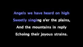 Angels We have heard on high SATB