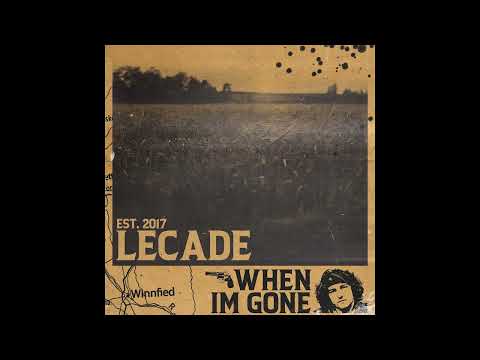 Lecade - When I'm Gone