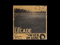 Lecade - When I'm Gone
