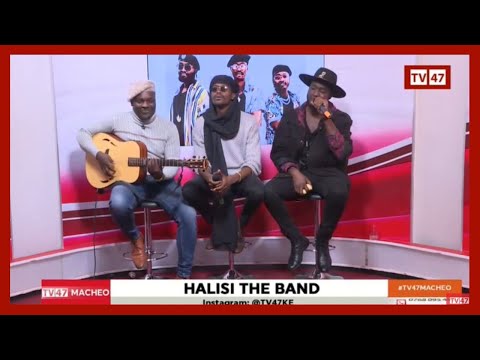 Halisi The Band on TV47 Macheo