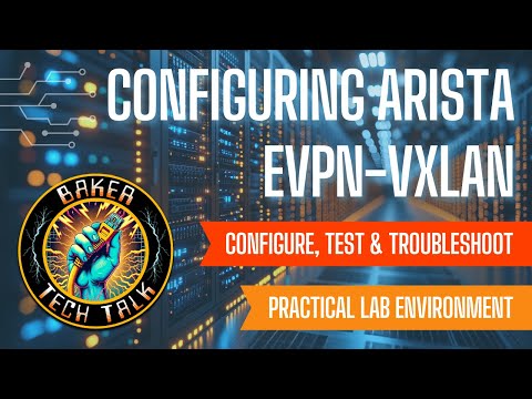 Arista EVPN-VXLAN & MLAG Configuration Lab | Step-by-Step Guide
