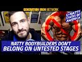 Natural Bodybuilders Don't Belong In Untested Leagues | U-Natty States Of America Podcast