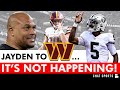 MORE Jayden Daniels Not Going To Commanders Rumors + Drake Maye To Washington? Raiders Rumors