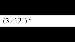 Powers and Roots of Complex Numbers 75