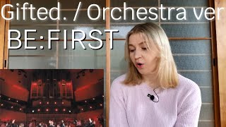 BE:FIRST - Gifted. / Orchestra ver. |Reaction/リアクション/海外の反応|