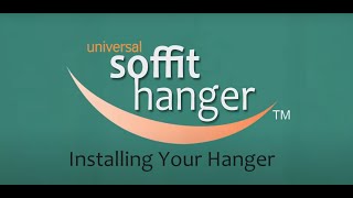 Soffit Hanger Installation Guide