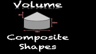 Volume of Composite Shapes - Prisms, Pyramids and Spheres