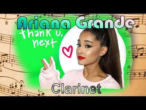Ariana Grande - Thank U, Next - Clarinet - Free Sheet Music