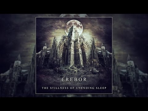 Erebor - The Stillness Of Unending Sleep (Official Music Video)