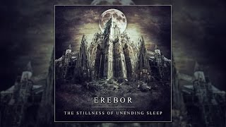 Erebor - The Stillness Of Unending Sleep (Official Music Video)