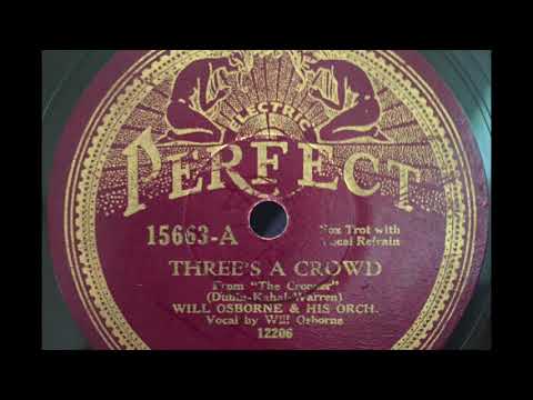 1932 Will Osborne & His Orchestra - "Three's a Crowd"