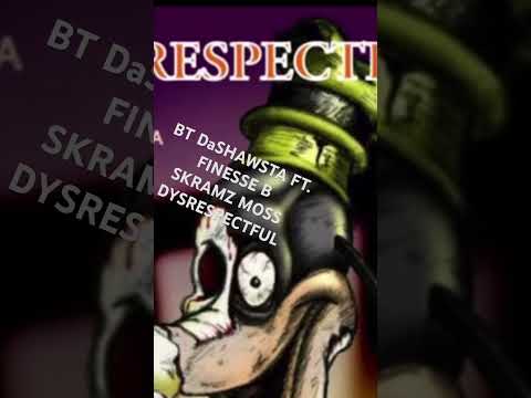 BT DaShawsta Ft Finesse B Skramz Moss (DISRESPECTFUL) FUcK gKoofies #hiphop #rap #blood #disstrack