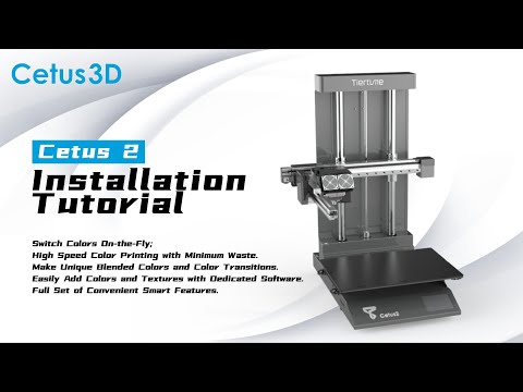 Cetus2 Installation Guide Part 1 - Assembling the Printer