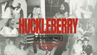 Dillon Carmichael – Huckleberry (Official Lyric Video)