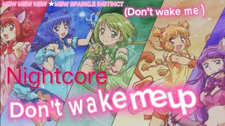 MEW MEW POWER ★Don’t wake me up ❤︎Nightcore