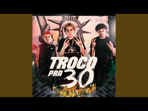 Troco pra 30