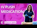 IV Push Medication - Clinical Nursing Skills @LevelUpRN​