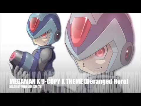 MEGAMAN X 9-COPY X THEME [Deranged Hero] Archive