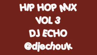 90'S HIP HOP MASH UP MIX VOL 3 - DJ ECHO