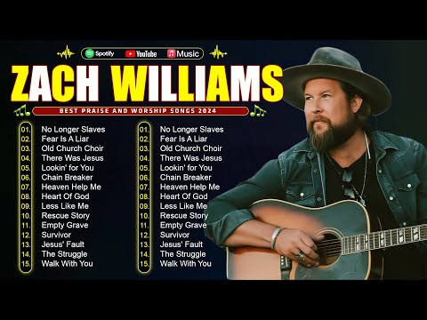 Zach Williams Full Album ~ Best Christian Music Worship Songs with Lyrics #christianmusic