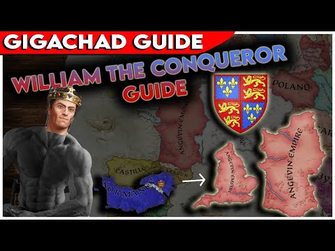 How to Create the Angevin Empire - GigaChad Guide for William the Conqueror