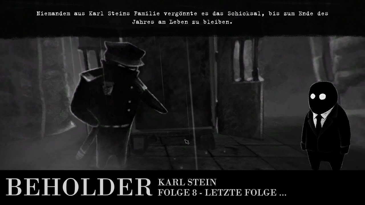 #BEHOLDER KARL STEIN - VORERST LETZTE FOLGE VON BEHOLDER.... - FOLGE 7